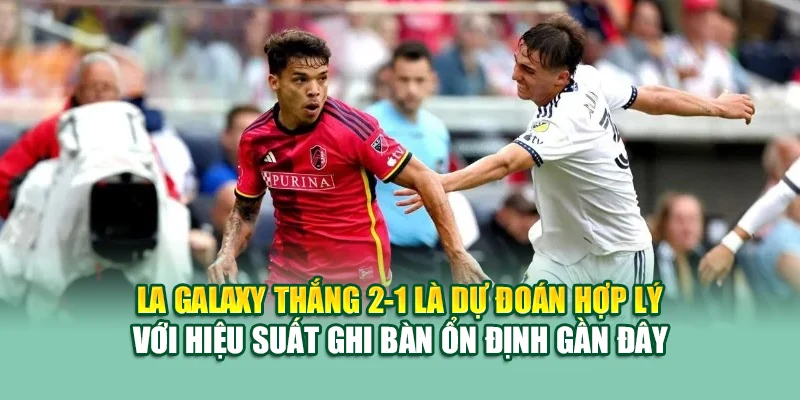 Soi Kèo Bóng Đá Louis City Vs LA Galaxy Từ cinehub.in.net 2 LA Galaxy thắng 2-1 là dự đoán hợp lý với hiệu suất ghi bàn ổn định gần đây