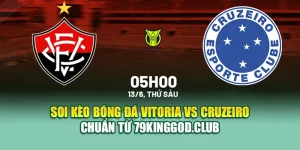 Soi Kèo Bóng Đá Vitoria Vs Cruzeiro Chuẩn Từ cinehub.in.net