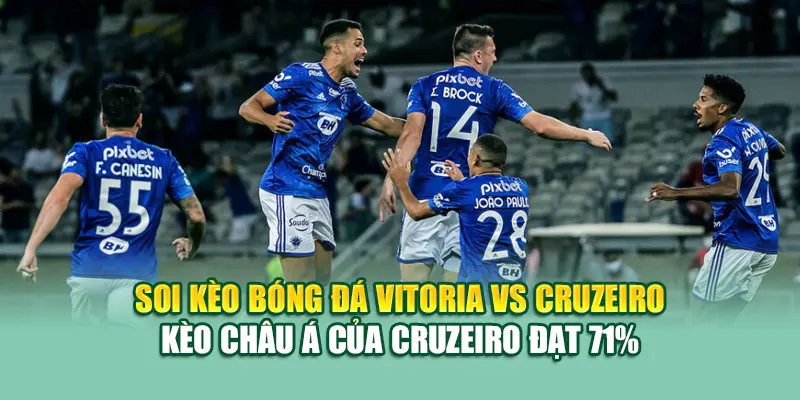 Soi Kèo Bóng Đá Vitoria Vs Cruzeiro Chuẩn Từ cinehub.in.net 2 Soi kèo Bóng Đá Vitoria Vs Cruzeiro - kèo châu Á của Cruzeiro đạt 71%