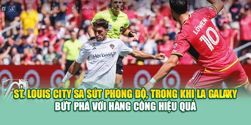 Soi Kèo Bóng Đá Louis City Vs LA Galaxy Từ cinehub.in.net 1 St. Louis City sa sút phong độ, trong khi LA Galaxy bứt phá với hàng công hiệu quả